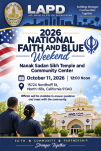 October 11, 2026 National Faith and Blue at Nanak Sadan Sikh Temple 12:00 noon 15724 Nordhoff St., North Hills, 91343